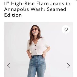 11” high rise flare jeans.  Madewell
